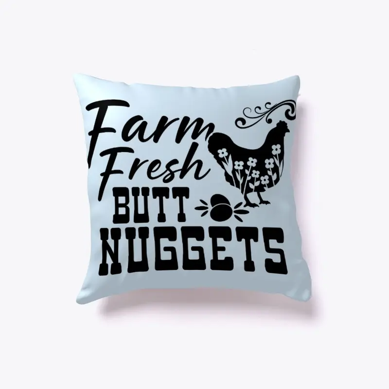 Farm Fresh Butt Nuggets